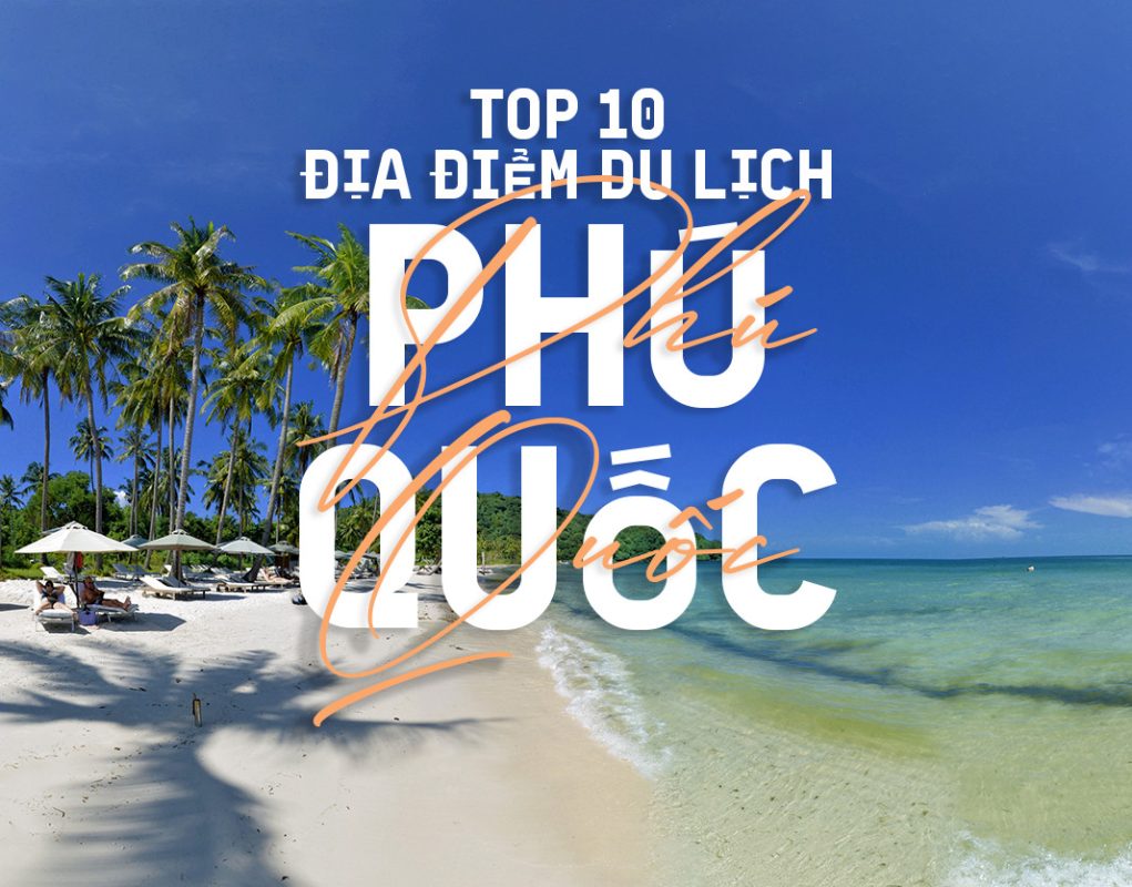 Top 10 địa điểm du lịch Phú Quốc