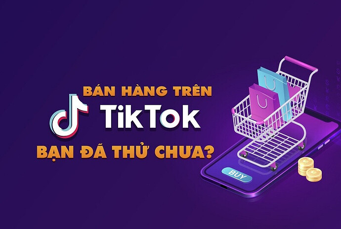 Giỏ hàng mua sắm với dòng tiêu đề bán hàng trên Tiktok bạn đã thử chưa?